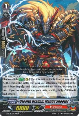 Stealth Dragon, Mangy Shooter