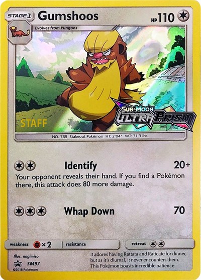 Gumshoos - SM97 (Prerelease) [Staff]