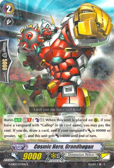 Cosmic Hero, Grandhogan