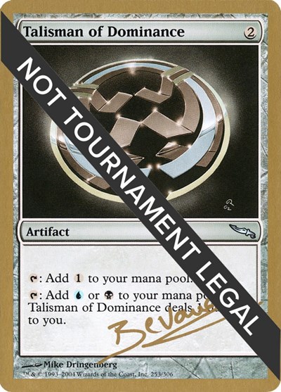 Talisman of Dominance - 2004 Manuel Bevand (MRD)