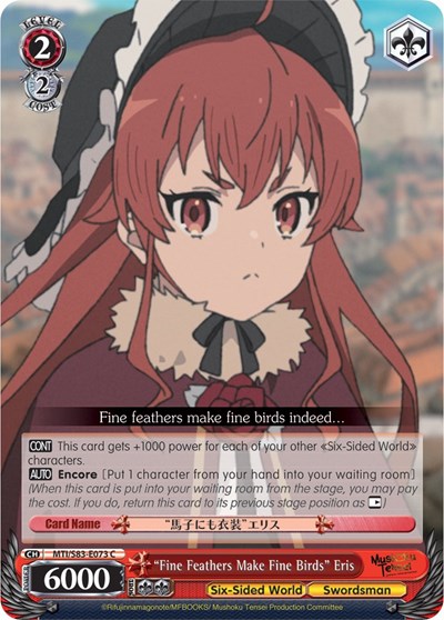 "Fine Feathers Make Fine Birds" Eris