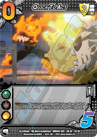 Quick to Act (XR)