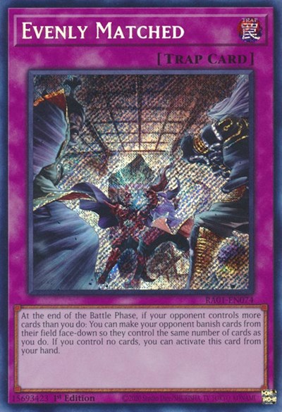 Evenly Matched (Secret Rare)