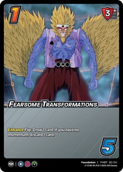 Fearsome Transformations