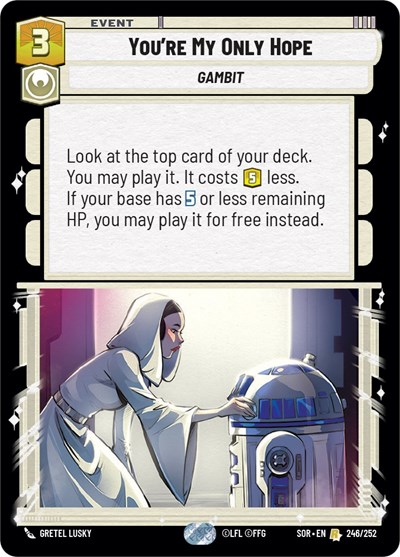 You're My Only Hope