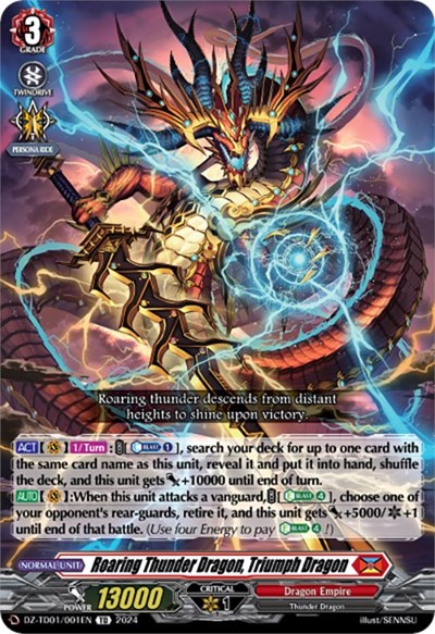 Roaring Thunder Dragon, Triumph Dragon