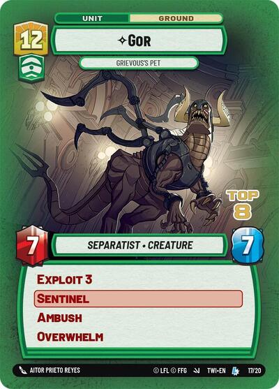 Gor - Grievous's Pet (Top 8)