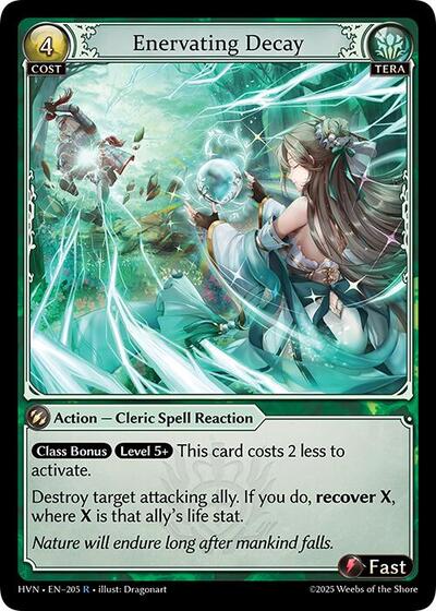 Enervating Decay