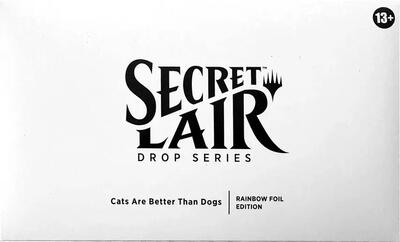 Secret Lair Drop: Cats Are Better Than Dogs - Rainbow Foil Edition