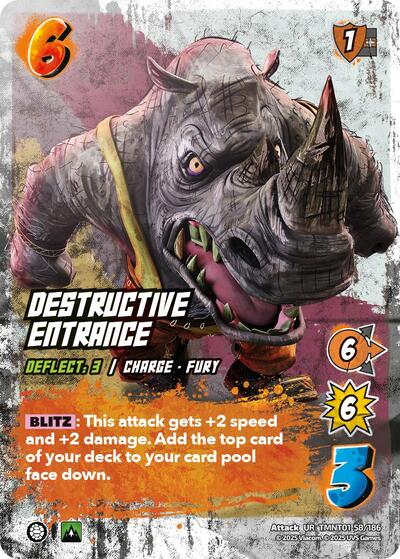 Destructive Entrance
