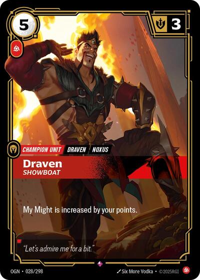 Draven, Showboat