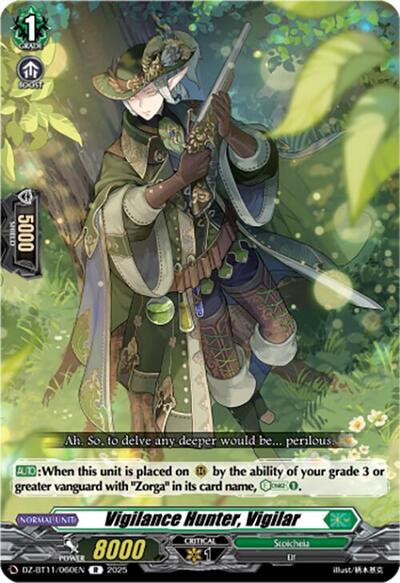 Vigilance Hunter, Vigilar