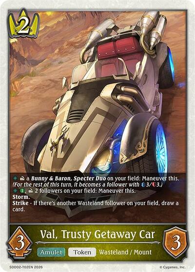 Val, Trusty Getaway Car