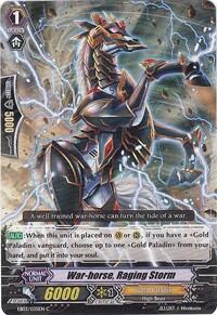 War-horse, Raging Storm