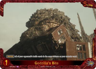 Godzilla's Bite (EPR-005+)