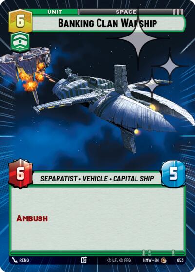 Banking Clan Warship (Hyperspace Foil)