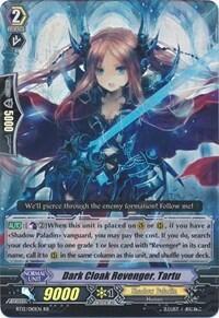 Dark Cloak Revenger, Tartu